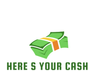 Here is your cash